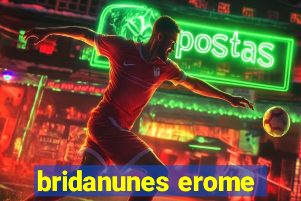 bridanunes erome